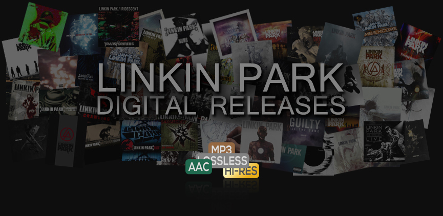 LINKIN PARK Digital Releases